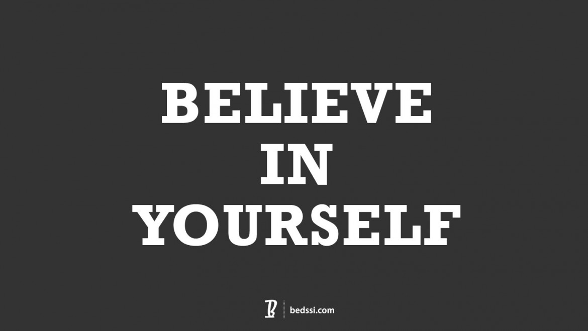believe, quote, believe in yourself