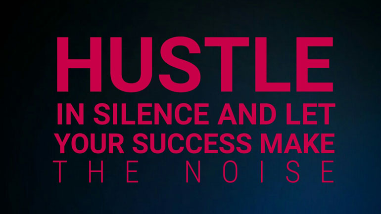 hustle in silence quotes