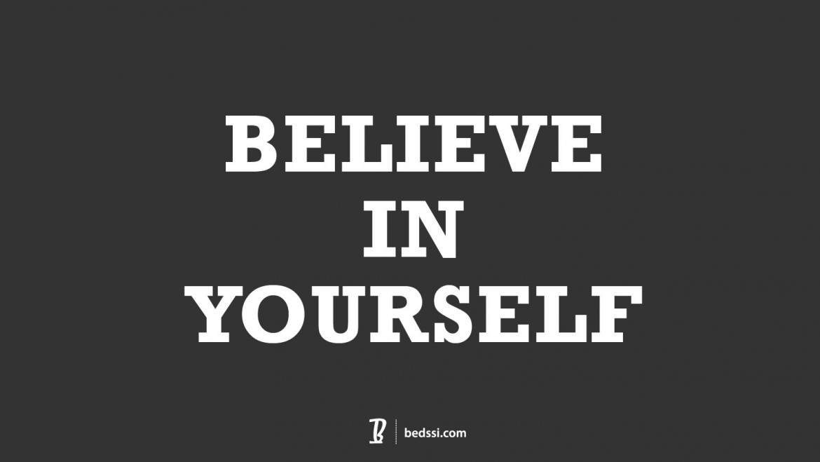 Believe In Yourself