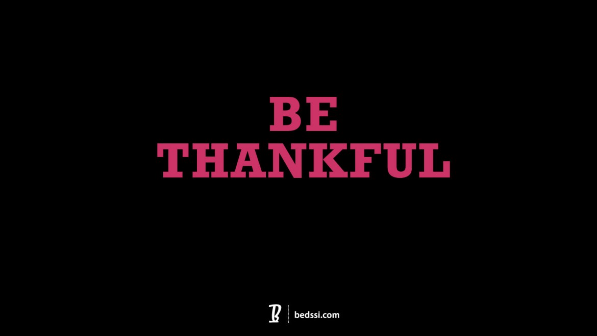 Be Thankful