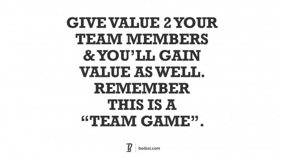 Give Value To Your Team Members