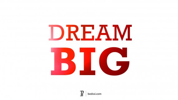 Dream BIG