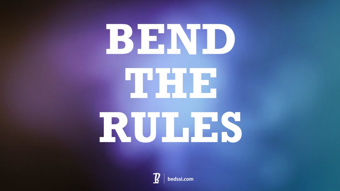 Bend The Rules