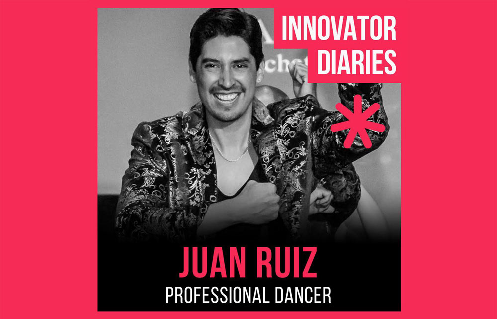 Juan Ruiz, Innovator Diaries, Podcast episode, Inspiring podcast, professional dancer