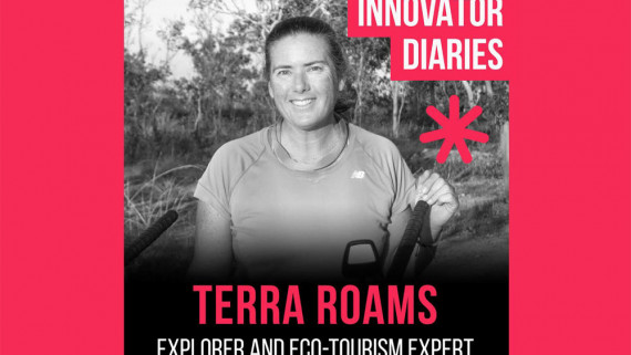 Terra Roams, explorer, Innovator Diaries, Australian explorer, Australia podcast