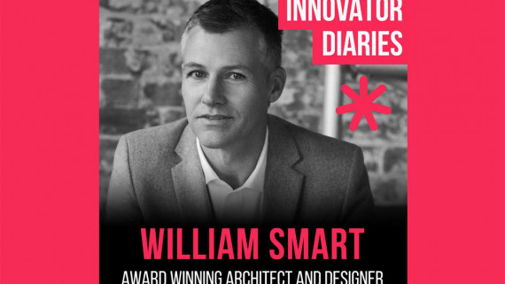 William Smart, Innovator Diaries, Australia podcast, Architecture