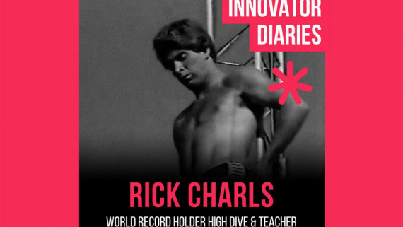 Rick Charls, High Dive, World Record Diver, Innovator Diaries, Innovators, Australian podcast, podcast episode