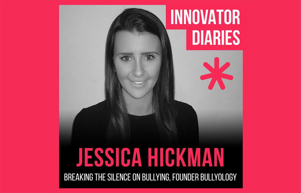 Jessica Hickman, Bullyology, Innovator Diaries, Australian podcast, podcast episode, innovators, bullying