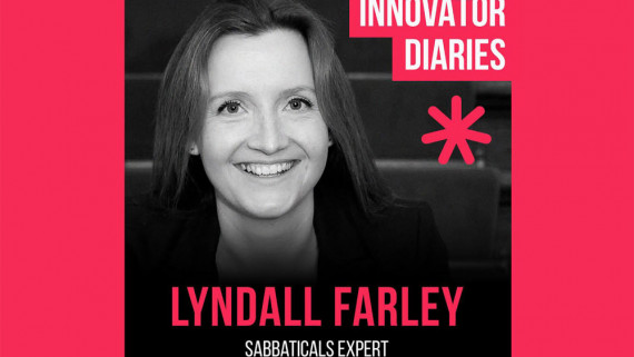 Lyndall Farley, Beyond A Break, Sabbaticals, Corporate Change, Innovator Diaires, Australia podcast, podcast episode, innovators