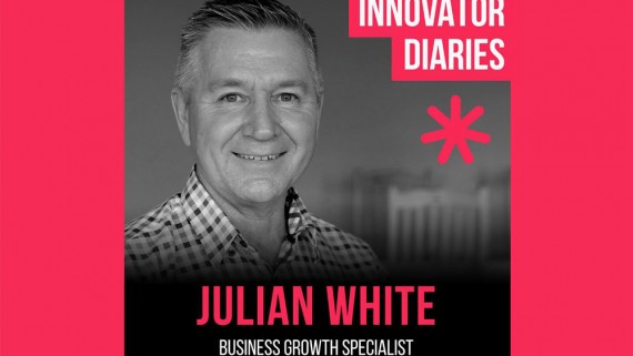 Julian White, Business Growth Specialist, Innovator Diaries, Australian podcast, podcast episode, innovator, entrepreneur