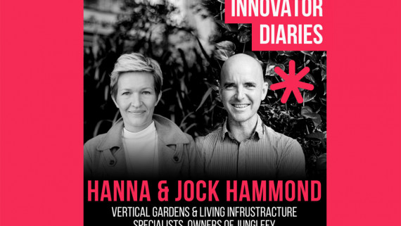 Jock Hammon, Hanna Hammon, Junglefy, Vertical Gardens, Environmentalists, Innovator Diaires, Australian podcast, podcast episode, innovators, technology